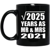 45th Anniversary Square Root of 2025 Years As Mr & Mrs 2021 - 11oz Coffee Mug Black