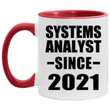 Systems Analyst Since 2021 - 11oz Accent Mug Red