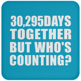 83rd Anniversary 30,295 Days Together But Who's Counting - Drink Coaster