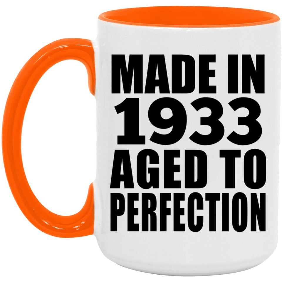 91st Birthday Made In 1933 Aged to Perfection - 15oz Accent Mug Orange