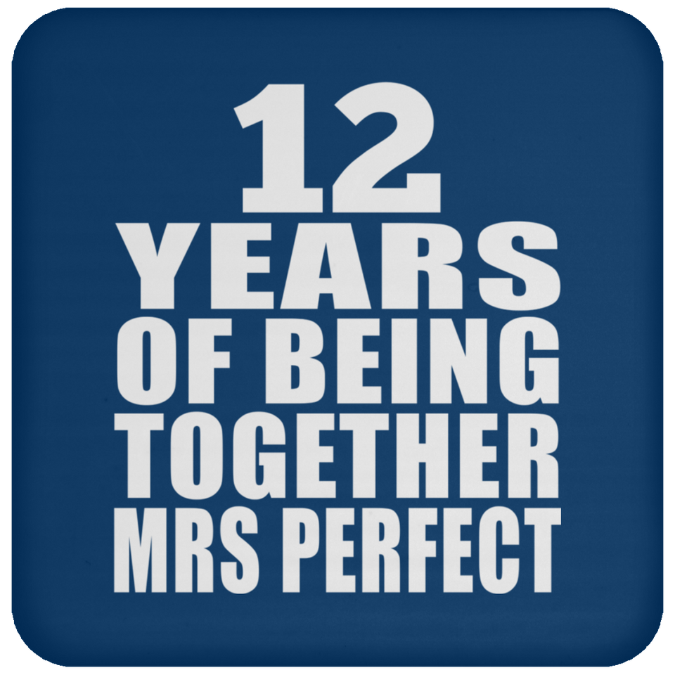 12th Anniversary 12 Years Of Being Mrs Perfect - Drink Coaster