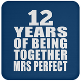 12th Anniversary 12 Years Of Being Mrs Perfect - Drink Coaster