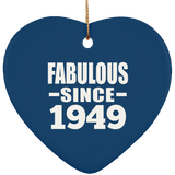 75th Birthday Fabulous Since 1949 - Heart Ornament