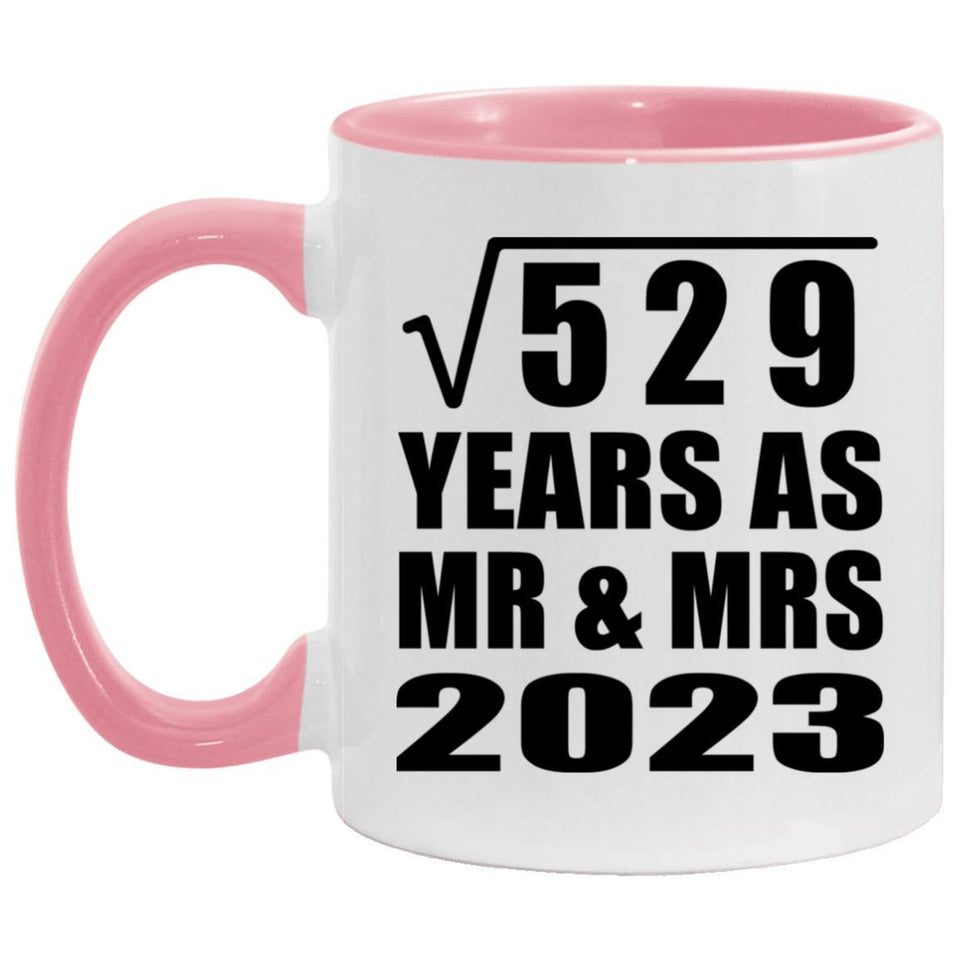 23rd Anniversary Square Root of 529 Years As Mr & Mrs 2023 - 11oz Accent Mug Pink