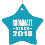 Roommate Since 2018 - Star Ornament