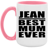 Jean Best Mum Ever - 15oz Accent Mug Pink