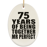 75th Anniversary 75 Years Of Being Mr Perfect - Oval Ornament