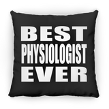 Best Physiologist Ever - Throw Pillow Black