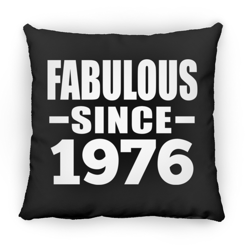 48th Birthday Fabulous Since 1976 - Throw Pillow Black