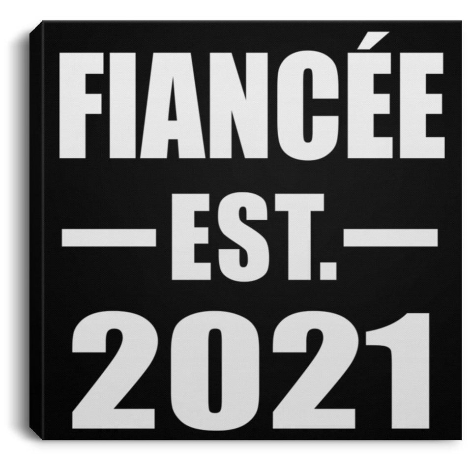 Fiancee Established EST. 2021 - Canvas Square
