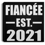 Fiancee Established EST. 2021 - Canvas Square