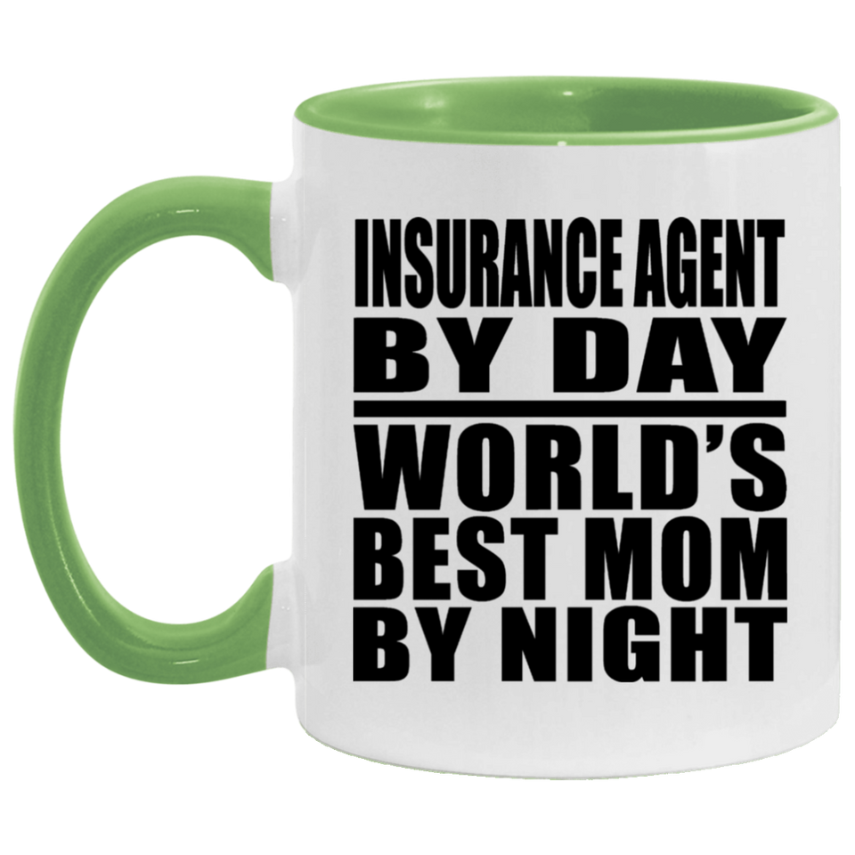 Insurance Agent By Day World's Best Mom By Night - 11oz Accent Mug Green