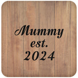 Mummy Established EST. 2024 - Drink Coaster C