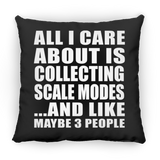 All I Care About Is Collecting Scale Modes - Throw Pillow Black