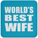 World's Best Wife - Drink Coaster