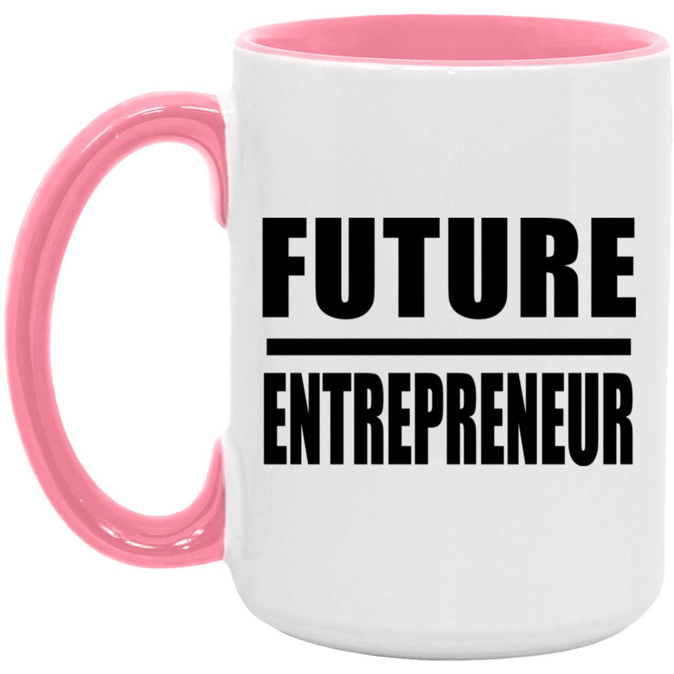 Future Entrepreneur - 15oz Accent Mug Pink