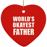World's Okayest Father - Heart Ornament