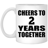 2nd Anniversary Cheers To 2 Years Together - 11oz Coffee Mug