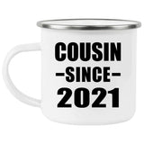 Cousin Since 2021 - 12oz Camping Mug
