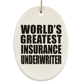 World's Greatest Insurance Underwriter - Oval Ornament