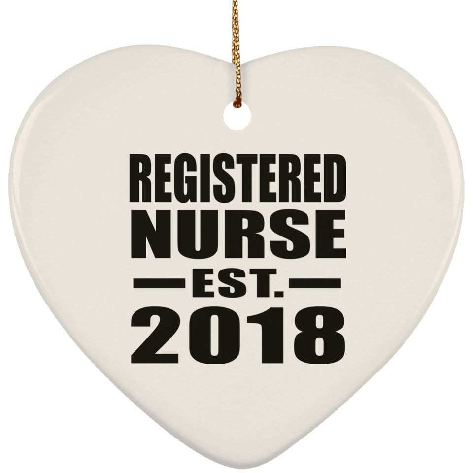 Registered Nurse Established EST. 2018 - Heart Ornament