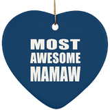 Most Awesome Mamaw - Heart Ornament