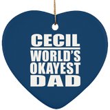 Cecil World's Okayest Dad - Heart Ornament