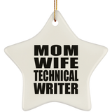 Mom Wife Technical Writer - Star Ornament
