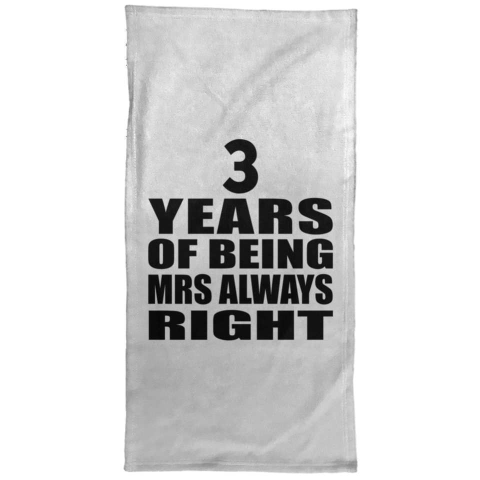 3rd Anniversary 3 Years of Being Mrs Always Right - Hand Towel