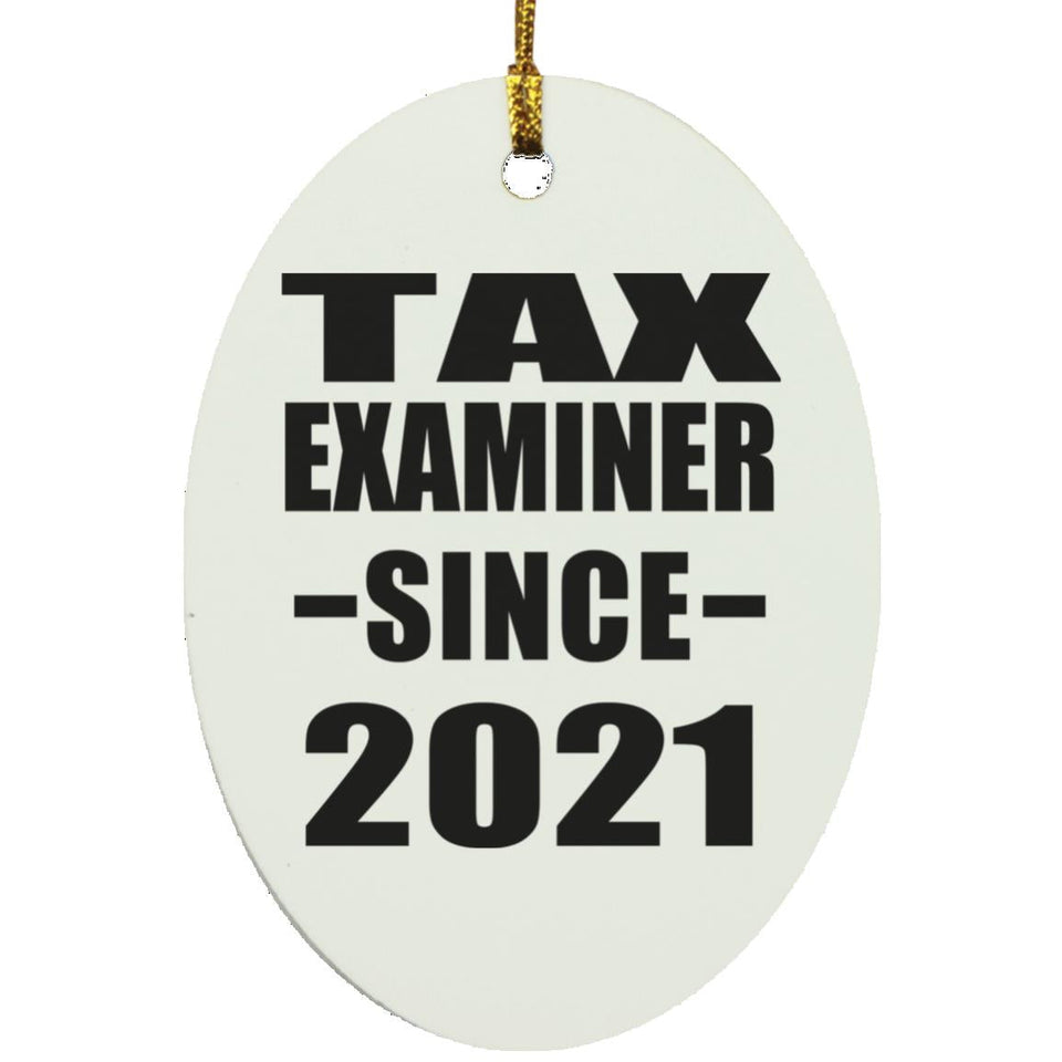 Tax Examiner Since 2021 - Oval Ornament