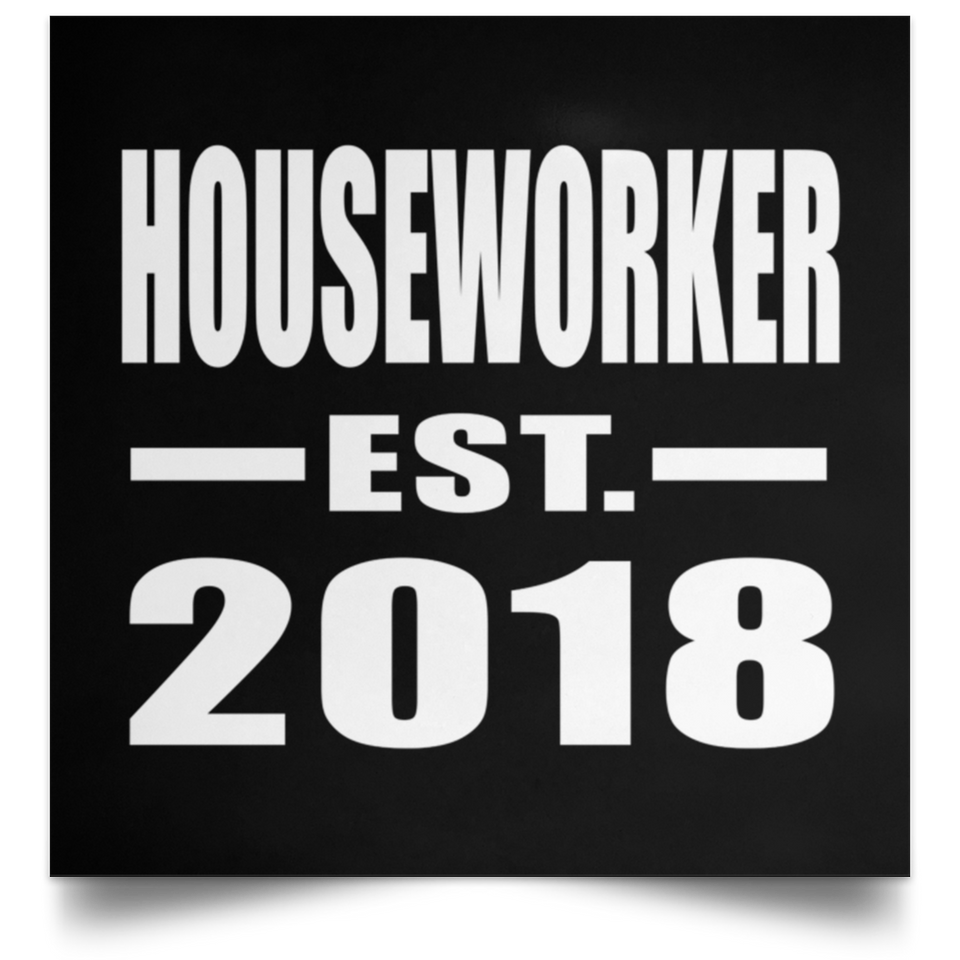 Houseworker Established EST. 2018 - Poster Square