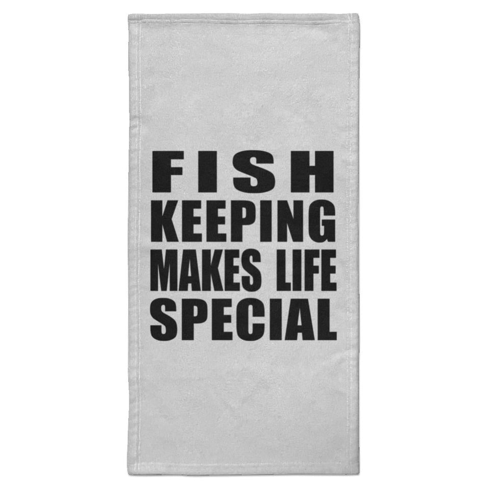 Fish Keeping Makes Life Special - Hand Towel