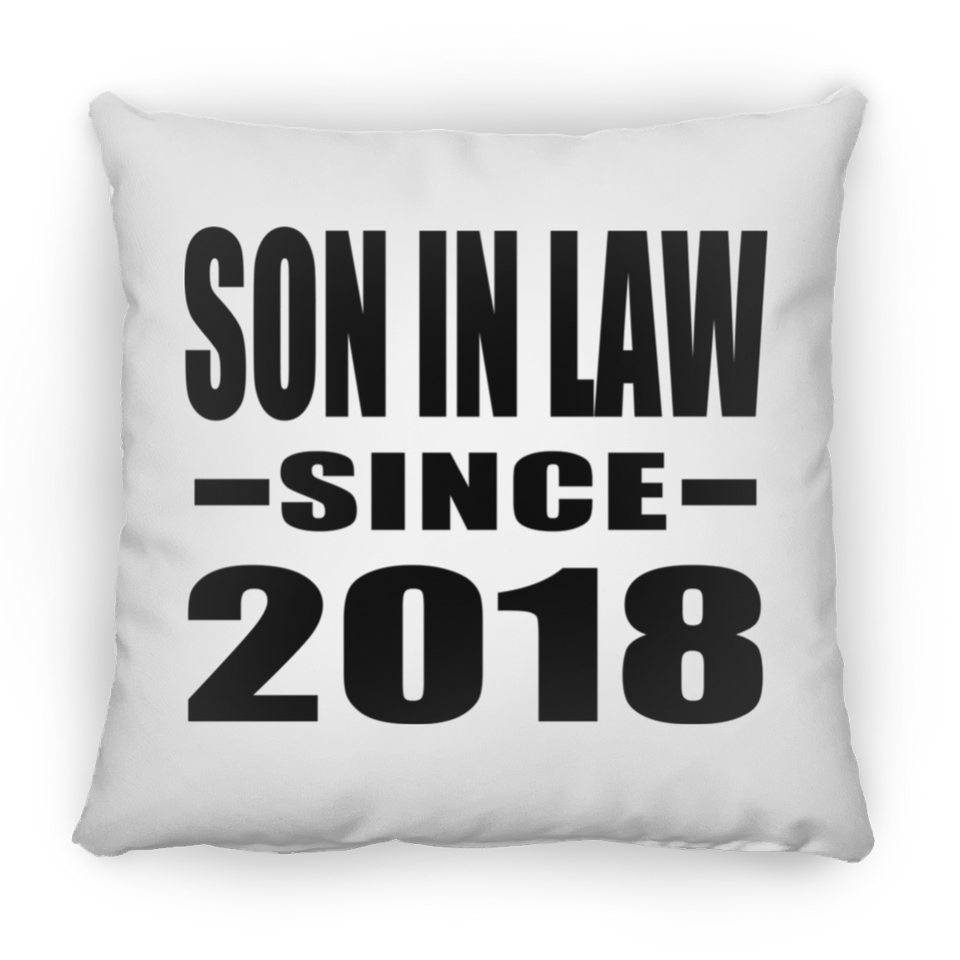 Son In Law Since 2018 - Throw Pillow