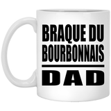 Braque Du Bourbonnais Dad - 11oz Coffee Mug