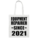 Equipment Repairer Since 2021 - Tote Bag White