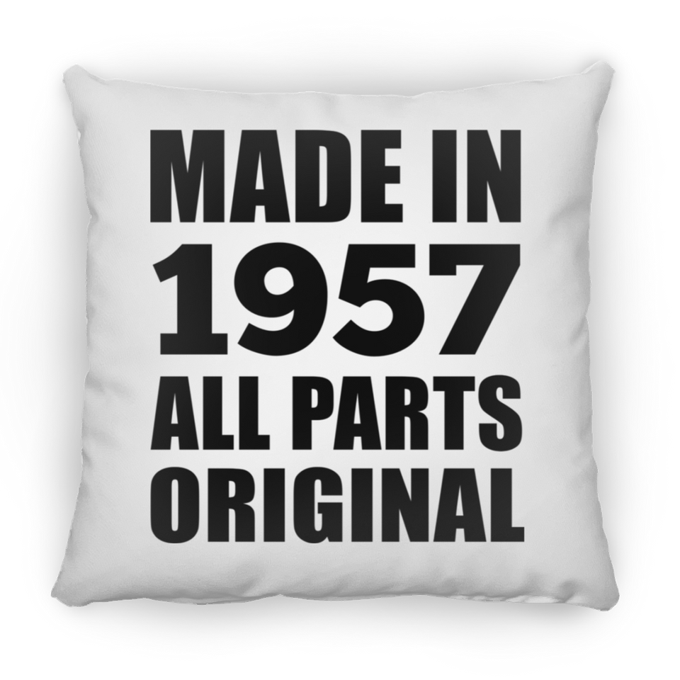 67th Birthday Made in 1957 All Parts Original - Throw Pillow