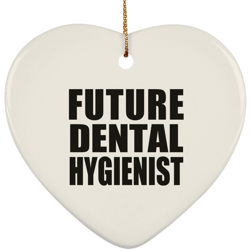 Future Dental Hygienist - Heart Ornament