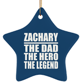 Zachary The Dad The Hero The Legend - Star Ornament