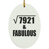 89th Birthday Square Root of 7921 & Fabulous - Oval Ornament