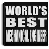 World's Best Mechanical Engineer - Canvas Square