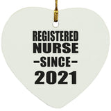 Registered Nurse Since 2021 - Heart Ornament