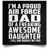 Proud Air Force Dad Of Awesome Daughter - Poster Square