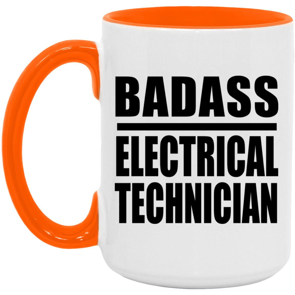 Badass Electrical Technician - 15oz Accent Mug Orange