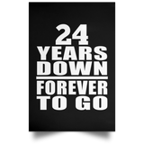 24th Anniversary 24 Years Down Forever to Go - Poster Portrait