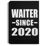 Waiter Since 2020 - Canvas Portrait