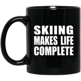 Skiing Makes Life Complete - 11oz Coffee Mug Black