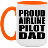 Proud Airline Pilot Dad - 15oz Accent Mug Orange