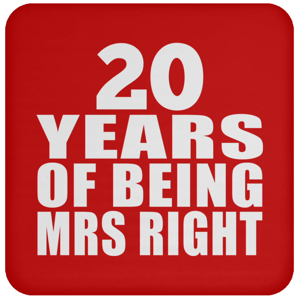 20th Anniversary 20 Years Of Being Mrs Right - Drink Coaster