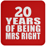 20th Anniversary 20 Years Of Being Mrs Right - Drink Coaster