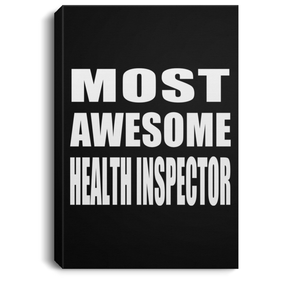 Most Awesome Health Inspector - Canvas Portrait